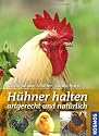 Hühner halten artgerecht und natürlich