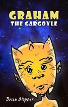 Graham The Gargoyle -From Free Kindle Books Library