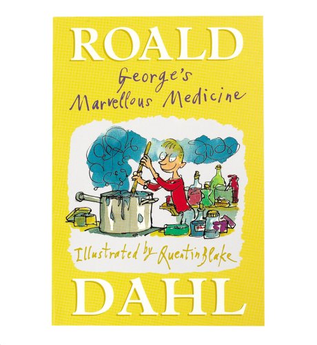 George's Marvellous Medicine - Roald Dahl