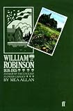 William Robinson, 1838-1935: Father of the English Flower Garden (Illustrated)