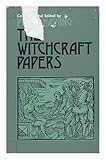 The witchcraft papers : contemporary records of the witchcraft hysteria in Essex, 1560-1700