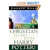 What's a Christian to Do with Harry Potter?