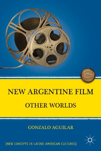 New Argentine Film: Other Worlds (New Directions in Latino American Cultures)