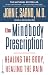 The Mindbody Prescription: Healing the Body, Healing the Pain