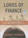 Lords of Finance: The Bankers Who Broke the World [MP3 AUDIO] [UNABRIDGED] (MP3 CD)