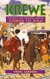 Krewe:the Early New Orleans Carnival Comus to Zulu