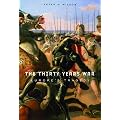 The Thirty Years War: Europe's Tragedy