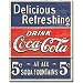 COKE - Delicious 5 Cents Metal Tin Sign , 12x16