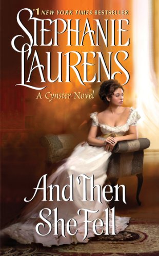 And Then She Fell (Cynster Sisters Duo) by Stephanie Laurens