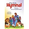 The Kids Hymnal, Piano Accompaniment (Hendrickson Worship)
