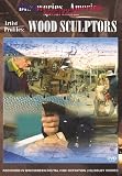 Discoveries America: Wood Sculptors