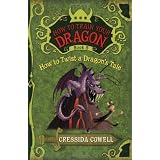 HowtoTrainYourDragonBook5:HowtoTwistaDragon'sTale(HowtoTrainYourDragon(HeroicMisadventuresofHiccupHorrendousHaddockIII))