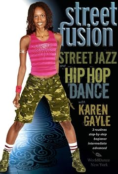 Street Fusion - Street Jazz & Hip Hop Dance with Karen Gayle