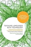 Teaching languages with technology : communicative approaches to interactive whiteboard use : a resource book for teacher development