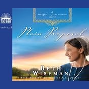 Plain Proposal: Daughters of the Promise, Book 5 | [Beth Wiseman]