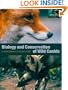 The Biology and Conservation of Wild Canids