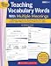 Teaching Vocabulary Words with Multiple Meanings: 5-Minute Comprehension-Boosting Activities That Teach Students 150+ Different Meanings for 50 Common
