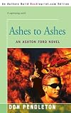 Ashes to Ashes: An Ashton Ford Novel Don Pendleton