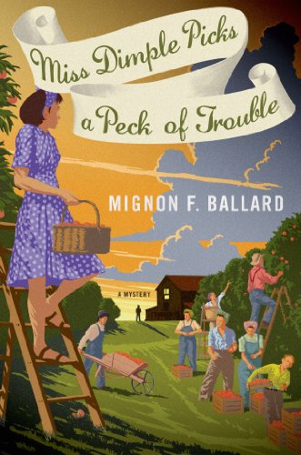 Miss Dimple Picks a Peck of Trouble: A Mystery (Miss Dimple Mysteries)