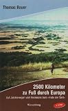 Produkt-Bild: 2500 Kilometer zu Fu&szlig; durch Europa: Auf Jakobswegen vom Bodensee zum "Ende der Welt"
