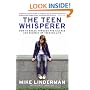 The Teen Whisperer: How to Break through the Silence and Secrecy of Teenage Life