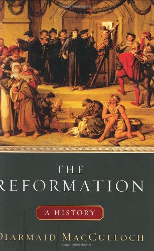 The Reformation: A History - Hardcover