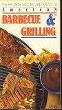 The Secrets, Sauces, and Savvy of American Barbecue & Grilling
