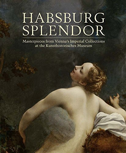 Habsburg Splendor: Masterpieces from Vienna's Imperial Collections at the Kunsthistorisches Museum (Museum of Fine Arts, Houston) (2015-03-24)