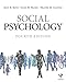 Social Psychology: Fourth Edition