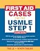 Books : First Aid Cases for the USMLE Step 1: Second Edition (First Aid USMLE)