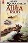 The Alpha Raid by Alan Scholefield