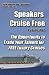 Speakers Cruise Free: The Opportunity to Trade Your Talents for FREE Luxury Cruises