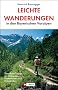 Leichte Wanderungen i. d. Bay. Voralpen: Stressfreie Touren mit Gehzeiten, Routenkarten und Einkehrtipps