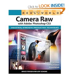Real World Camera Raw with Adobe Photoshop CS3