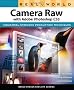 Real World Camera Raw with Adobe Photoshop CS3