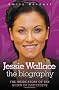 Jessie Wallace - The Biography: The Inside Story of the Queen of Eastenders