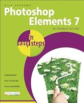 Photoshop Elements 7 in Easy Steps: for Windows and Mac