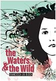 The Waters and the Wild