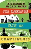 The Careful Use of Compliments: Careful Use of Compliments v. 4 (Sunday Philosophy Club)