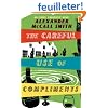 The Careful Use of Compliments: An Isabel Dalhousie Novel