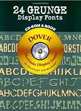 24 Grunge Display Fonts CD-ROM and Book (Dover Electronic Clip Art)