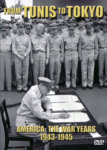 America The War Years 1943 1945 from Tunis to Tokyo