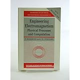 engineering electromagnetism physical processes and computation textbooks in electrical and electronic engineering