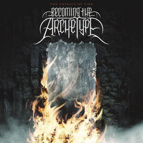 Becoming The Archetype - Epoch Of War (The Physics of Fire Pt 3) Lyrics - Zortam Music