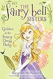 The Fairy Bell Sisters #3: Golden at the Fancy-Dress Party