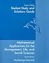 Student Study and Solutions Guide for Mathematical Applications: For The Management, Life, And Social Sciences