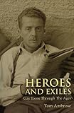 Heroes and Exiles: Gay Icons Through the Ages