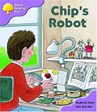 Oxford Reading Tree: Stage 1+: More First Sentences B: Chip's Robot (Oxford Reading Tree)