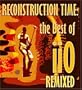 Reconstruction Time: Best of Iio Remixed