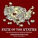 Fate of the States: The New Geography of American Prosperity
